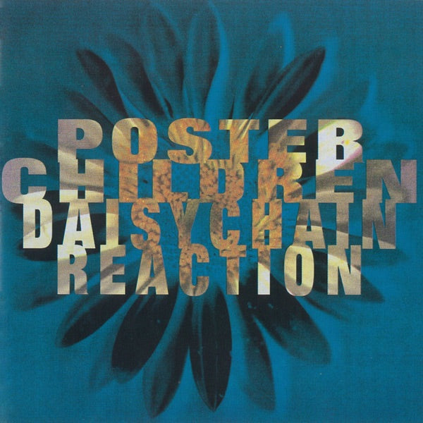 Daisychain Reaction [LP], Poster Children