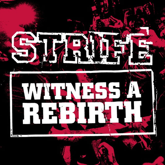 Witness A Rebirth [LP], Strife