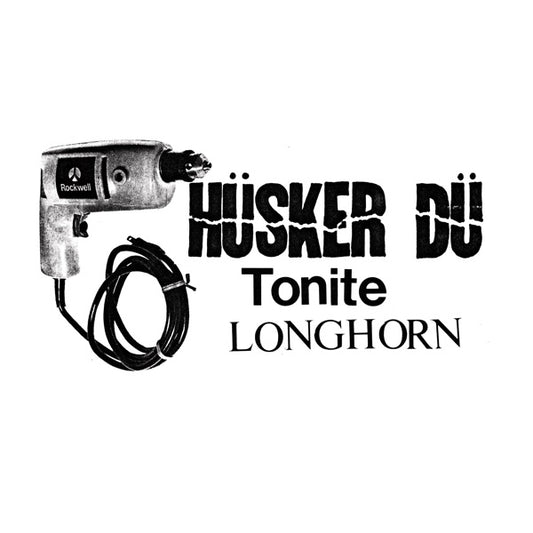 Tonite LONGHORN [LP], Husker Du