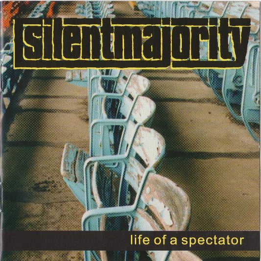 Life Of A Spectator, Silent Majority