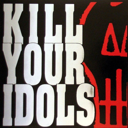 No Gimmicks Needed (Black, Red & Silver Hand Pour) [LP], Kill Your Idols