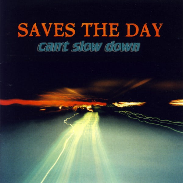 Can't Slow Down: 25th Anniversary Edition, Saves The Day