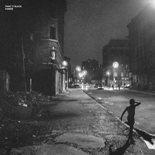 Famine [LP], Paint It Black