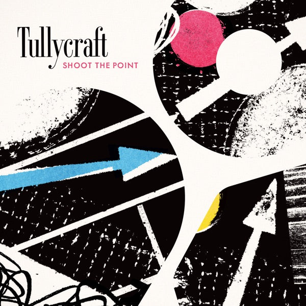Shoot The Point [LP], Tullycraft