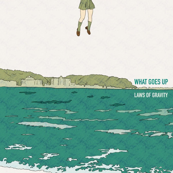 Laws Of Gravity [LP], What Goes Up