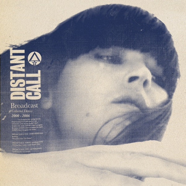 Distant Call - Collected Demos 2000 - 2006, Broadcast