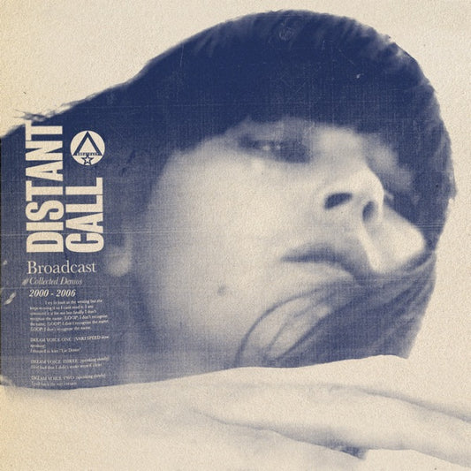Distant Call - Collected Demos 2000 - 2006, Broadcast