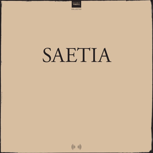 Collected, Saetia