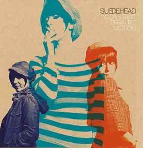 Constant Frantic Motion LP+7inch (Neon Orange) [LP], Suedehead