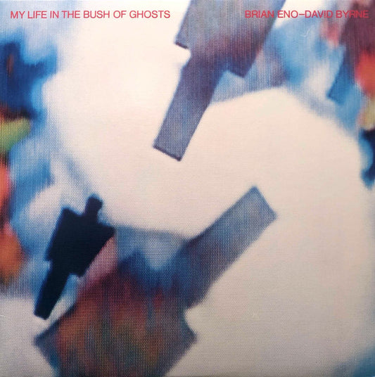 My Life in the Bush of Ghosts, Brian Eno - David Byrne